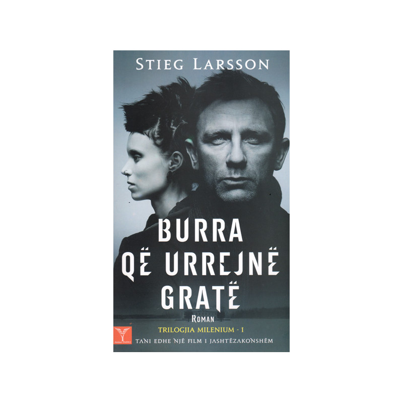 Burra qe urrejne grate, Stieg Larsson Burra qe urrejne grate, Stieg Larsson