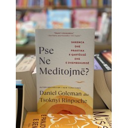 Pse ne meditojmë, Daniel Goleman, Tsoknyi Rinpoche