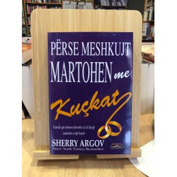 Përse meshkujt martohen me kuçkat, Sherry Argov