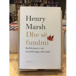 Dhe së fundmi, Henry Marsh