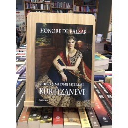 Shkëlqimi dhe mjerimi i kurtizaneve, Honore de Balzak