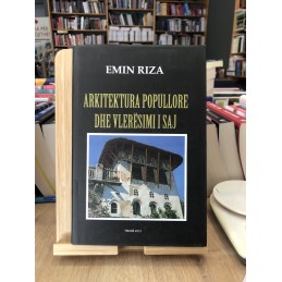 Arkitektura popullore dhe vlerësimi i saj, Emin Riza