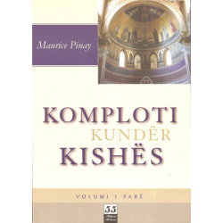 Komploti kunder Kishes, Volumi i pare, Maurice Pinay