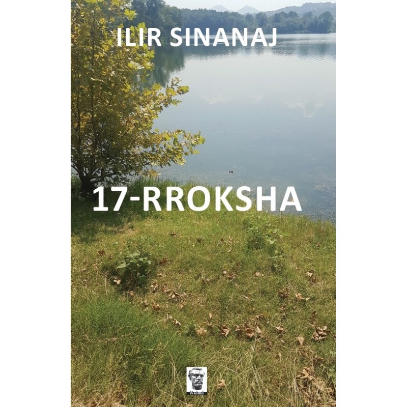 17-rroksha, Ilir Sinanaj