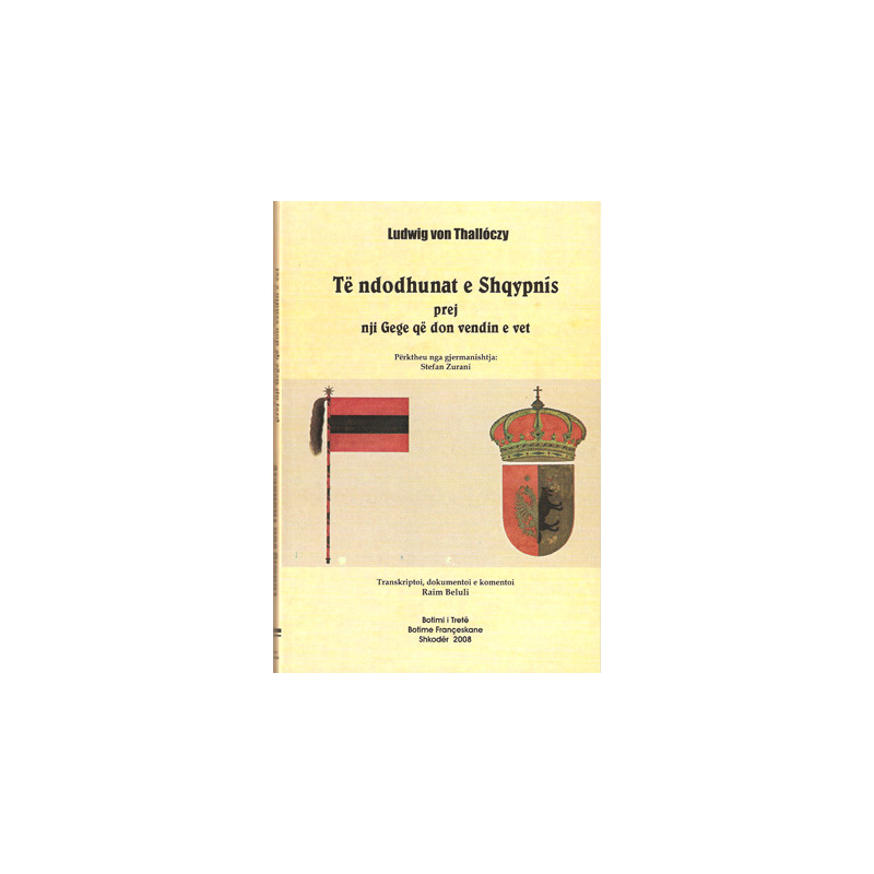 Te ndodhunat e Shqypnis, Ludwig von Thalloczy Te ndodhunat e Shqypnis, Ludwig von Thalloczy