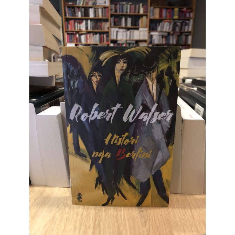 Histori nga Berlini, Robert Walser