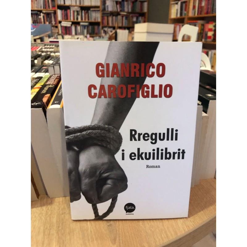Rregulli i ekuilibrit, Gianrico Carofiglio