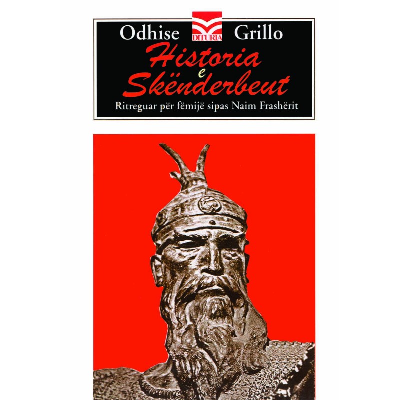 Historia e Skënderbeut, Odhise Grillo