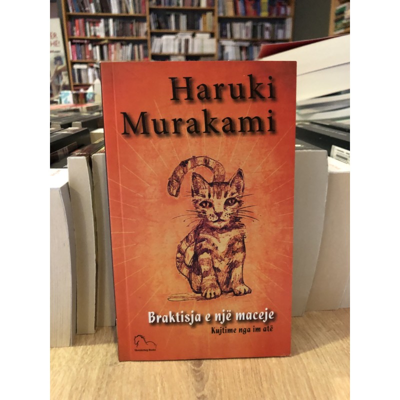 Braktisja e një maceje, Haruki Murakami
