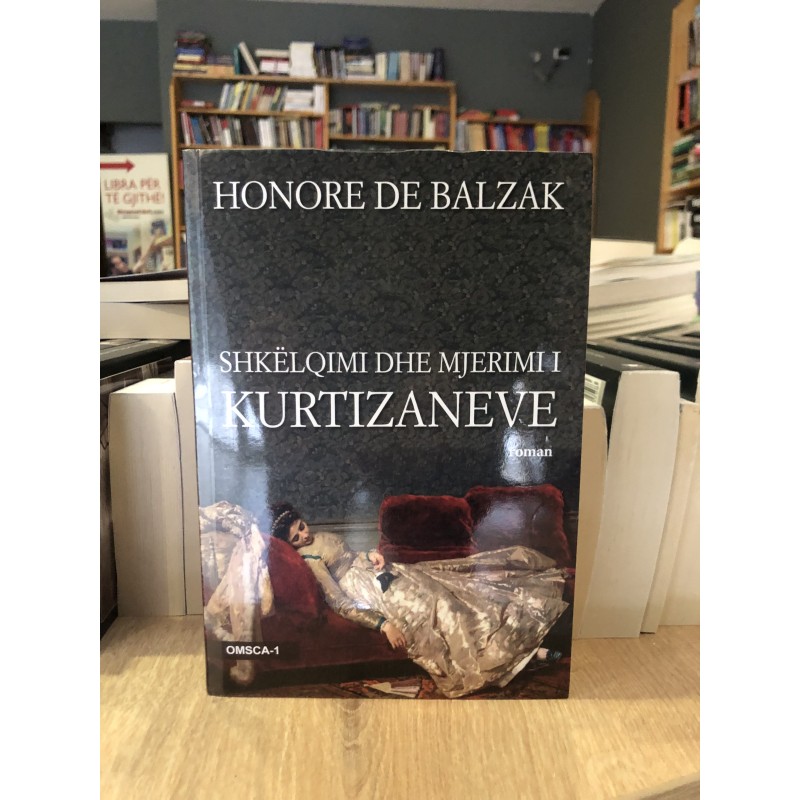 Shkëlqimi dhe mjerimi i kurtizaneve, Honore de Balzak