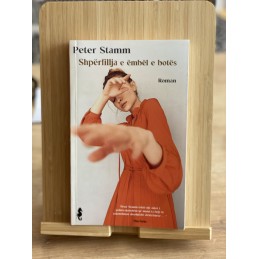 Shpërfillja e ëmbel e botës, Peter Stamn