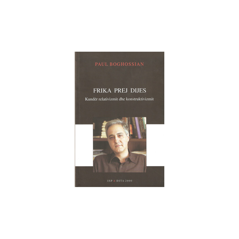 Frika prej dijes, Paul Boghossian Frika prej dijes, Paul Boghossian