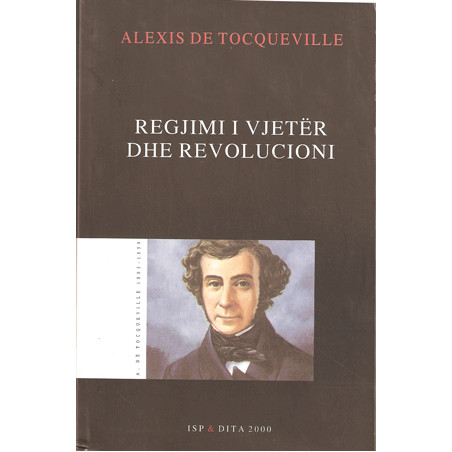 Regjimi i vjeter dhe revolucioni, Alexis Tocqueville