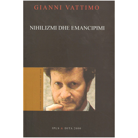 Nihilizmi dhe emancipimi, Gianni Vattimo