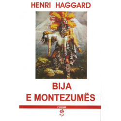 Bija e Montezumes, Henri Rider Haggard