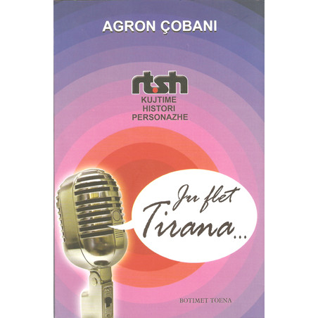 Ju flet Tirana, Kujtime nga RTSH, Agron Cobani