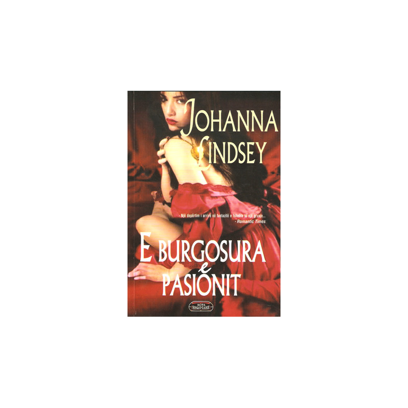E burgosura e pasionit, Johanna Lindsey E burgosura e pasionit, Johanna Lindsey