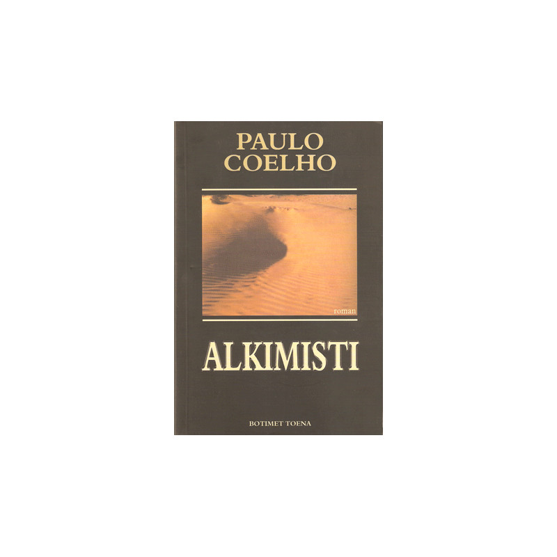 Alkimisti, Paulo Coelho Alkimisti, Paulo Coelho