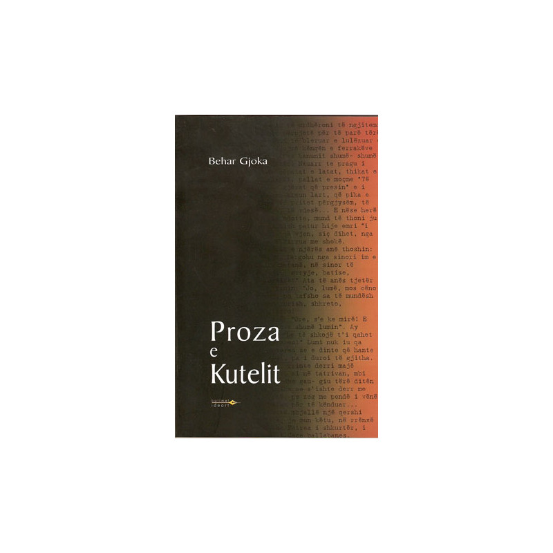 Proza e Kutelit, Behar Gjoka Proza e Kutelit, Behar Gjoka