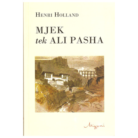 Mjek te Ali Pasha, Henri Holland