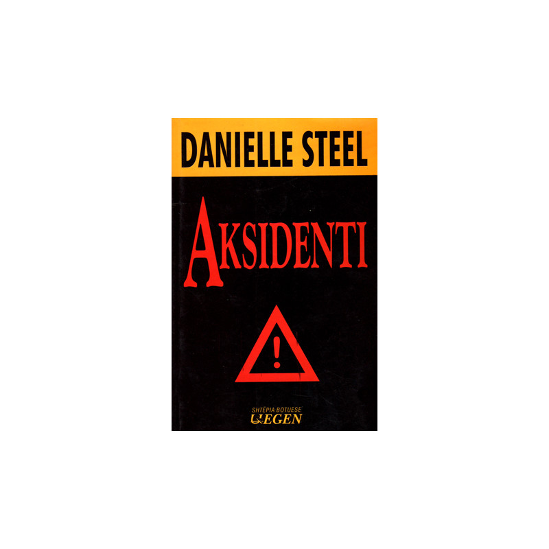 Aksidenti, Danielle Steel Aksidenti, Danielle Steel