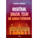 Krishtërimi, Judaizmi, Islami dhe Mendimi Perëndimor, France Farago
