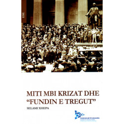 Miti mbi krizat dhe fundin e tregut, Selami Xhepa