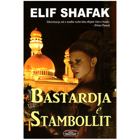 Bastardja e Stambollit, Elif Shafak