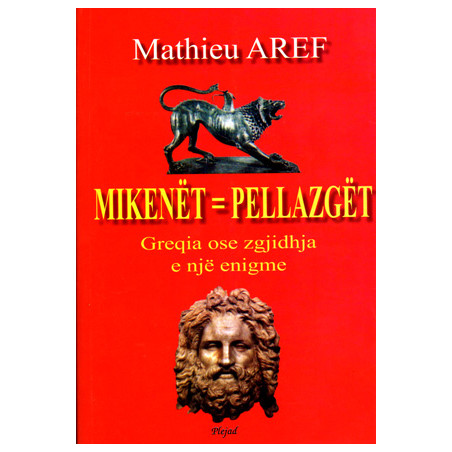 Mikenet - Pellazget: Greqia ose zgjidhja e nje enigme