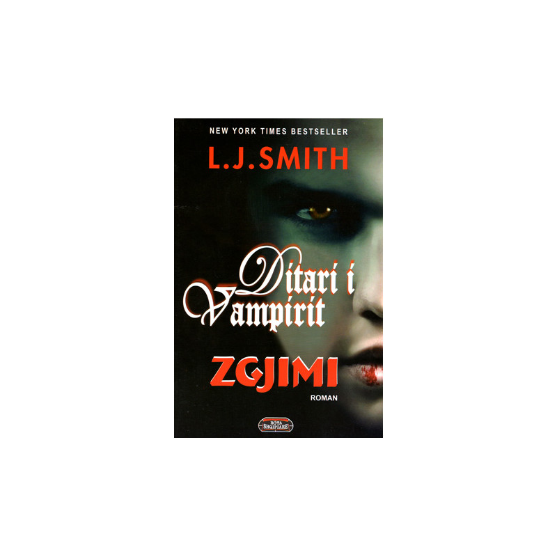 Ditari i vampirit: Zgjimi, L. J. Smith Ditari i vampirit: Zgjimi, L. J. Smith
