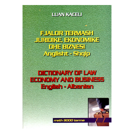 Fjalor termash juridike, ekonomike dhe biznesi anglisht-shqip