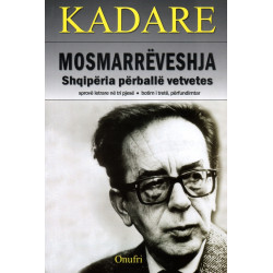 Mosmarreveshja, Ismail Kadare