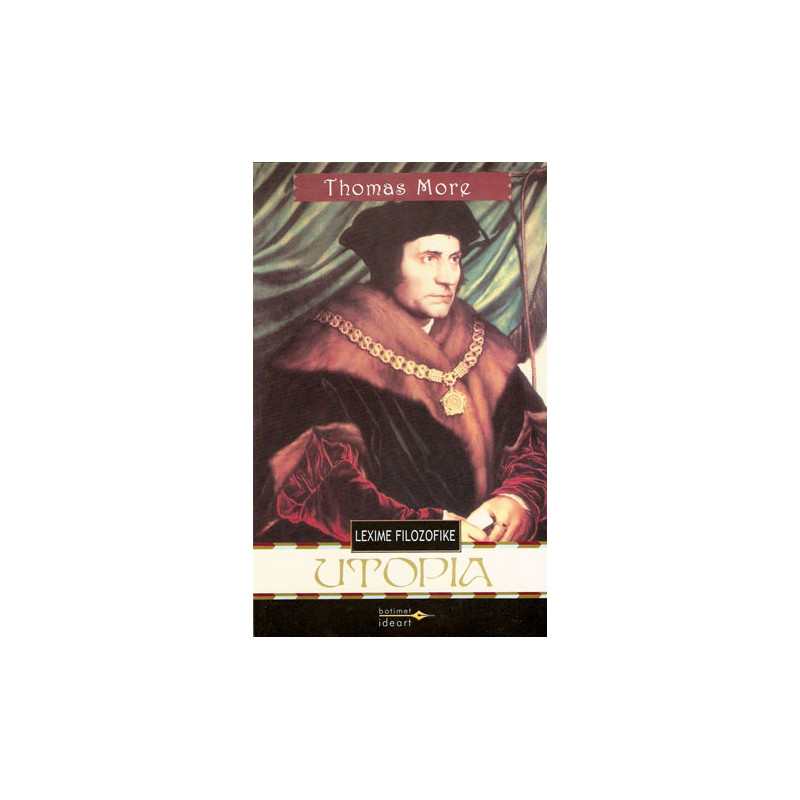 Utopia, Thomas More Utopia, Thomas More