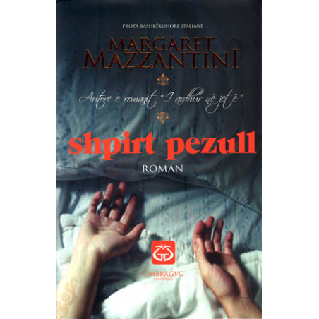 Shpirt pezull, Margaret Mazzantini