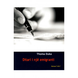 Ditari i nje emigranti, Thoma Duka