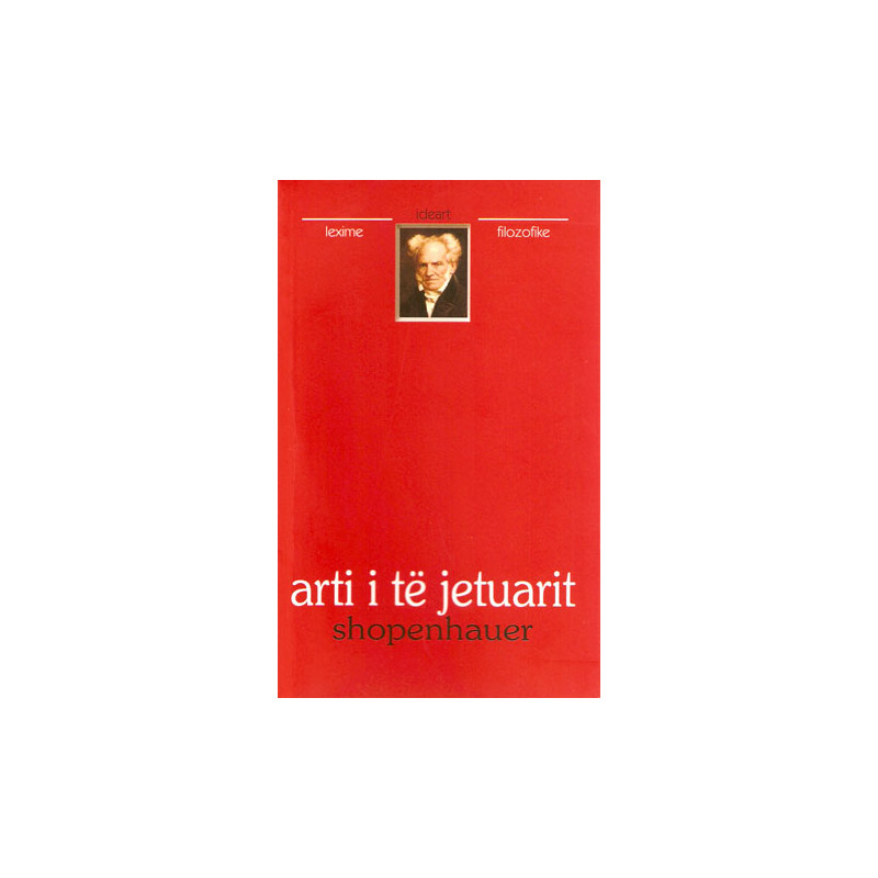 Arti i te jetuarit, Artur Shopenhauer Arti i te jetuarit, Artur Shopenhauer