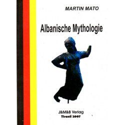 Albanische Mythologie, Martin Mato