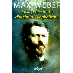 Etika protestante dhe shpirti i kapitalizmit, Max Weber