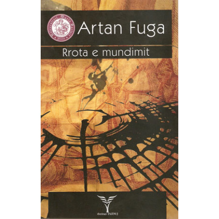 Rrota e mundimit, Artan Fuga