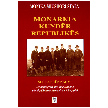 Monarkia kunder Republikes, Monika Shoshori Stafa