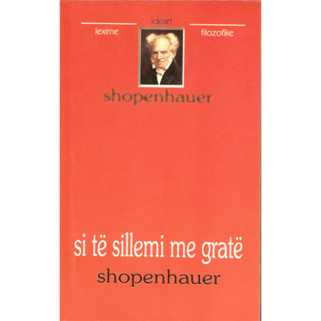 Si te sillemi me grate, Artur Shopenhauer