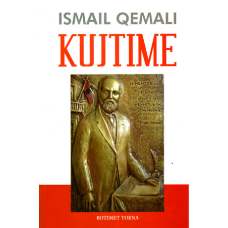 Kujtime, Ismail Qemali