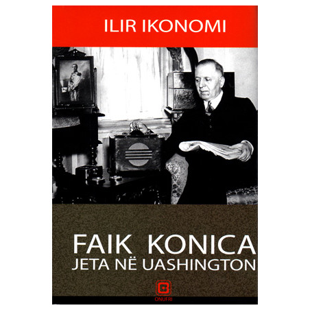 Faik Konica - jeta ne Uashington, Ilir Ikonomi