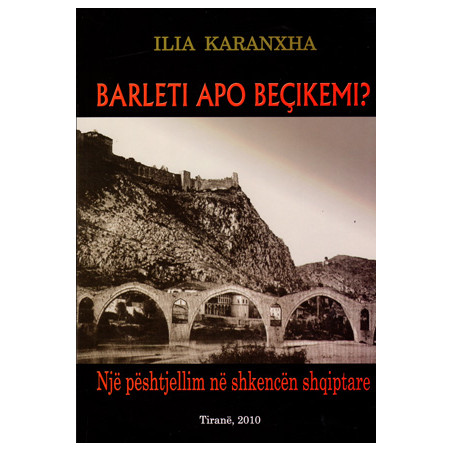 Barleti apo Becikemi - Nje peshtjellim ne shkencen shqiptare
