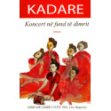 Koncert në fund të dimrit, Ismail Kadare