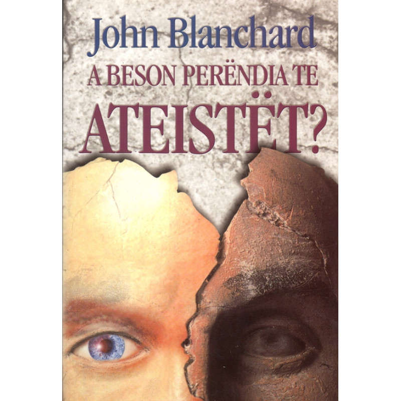 A beson Perendia te ateistet, John Blanchard A beson Perendia te ateistet, John Blanchard