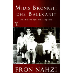 Midis Bronksit dhe Ballkanit, Fron Nahzi