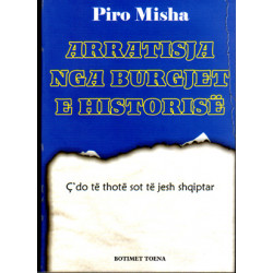 Arratisja nga burgjet e historise, Pirro Misha