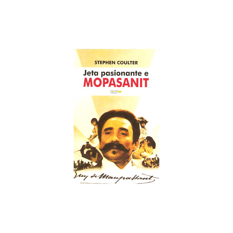 Jeta pasionante e Mopasanit, Stephen Coulter Jeta pasionante e Mopasanit, Stephen Coulter