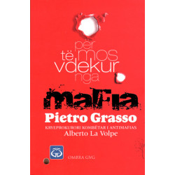Per te mos vdekur nga Mafia, Pietro Grasso, Alberto La Volpe